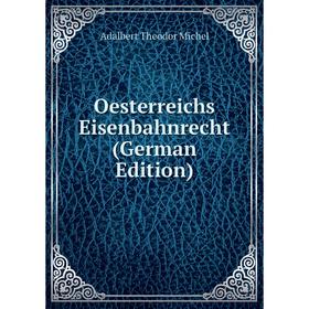 

Книга Oesterreichs Eisenbahnrecht