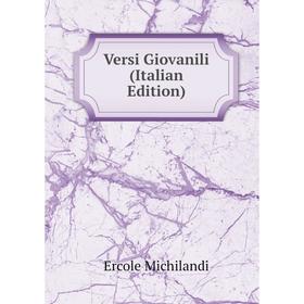 

Книга Versi Giovanili (Italian Edition)