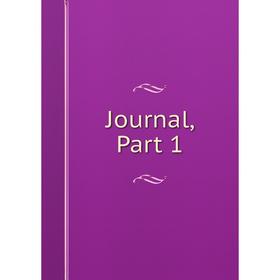 

Книга Journal, Part 1