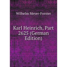

Книга Karl Heinrich, Part 2625
