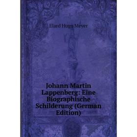 

Книга Johann Martin Lappenberg: Eine Biographische Schilderung