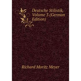 

Книга Deutsche Stilistik, Volume 3 (German Edition)