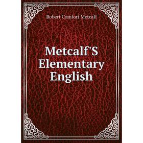 

Книга Metcalf'S Elementary English