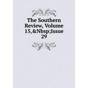 

Книга The Southern Review, Volume 15,&Nbsp; Issue 29