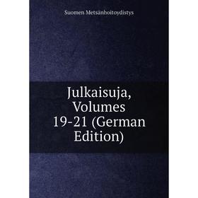 

Книга Julkaisuja, Volumes 19-21
