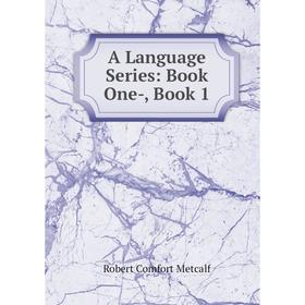 

Книга A Language Series: Book One-, Book 1