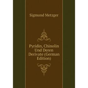 

Книга Pyridin, Chinolin Und Deren Derivate (German Edition)