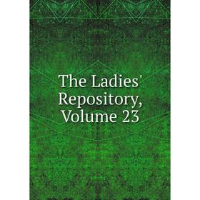 

Книга The Ladies' Repository, Volume 23