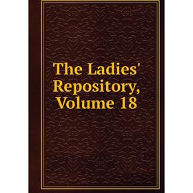 

Книга The Ladies' Repository, Volume 18