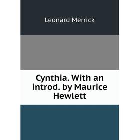 

Книга Cynthia. With an introd. by Maurice Hewlett