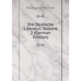 

Книга Die Deutsche Literatur, Volume 2 (German Edition)