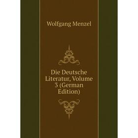 

Книга Die Deutsche Literatur, Volume 3 (German Edition)