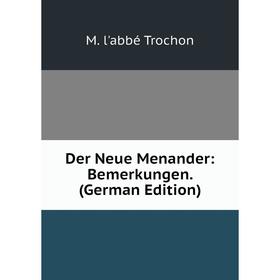 

Книга Der Neue Menander: Bemerkungen. (German Edition)