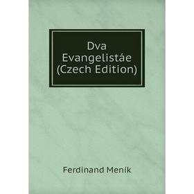 

Книга Dva Evangelistáe (Czech Edition)