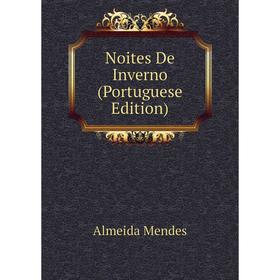 

Книга Noites De Inverno (Portuguese Edition)