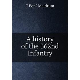 

Книга A history of the 362nd Infantry