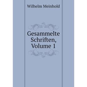 

Книга Gesammelte Schriften, Volume 1