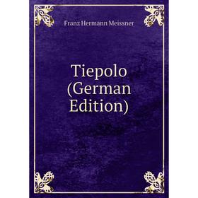 

Книга Tiepolo (German Edition)