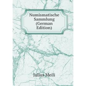 

Книга Numismatische Sammlung