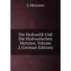 

Книга Die Hydraulik Und Die Hydraulischen Motoren, Volume 2 (German Edition)