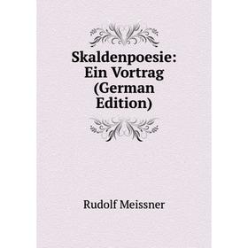 

Книга Skaldenpoesie: Ein Vortrag (German Edition)