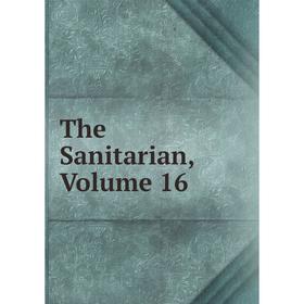 

Книга The Sanitarian, Volume 16