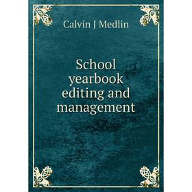

Книга School yearbook editing and management