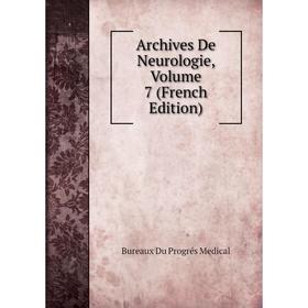 

Книга Archives De Neurologie, Volume 7 (French Edition)