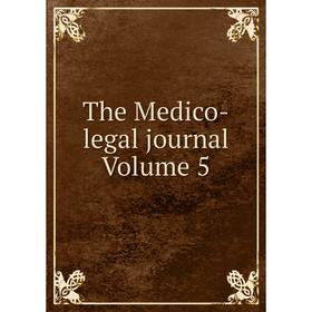 

Книга The Medico-legal journal Volume 5