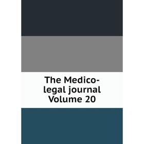 

Книга The Medico-legal journal Volume 20