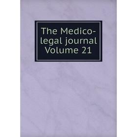 

Книга The Medico-legal journal Volume 21