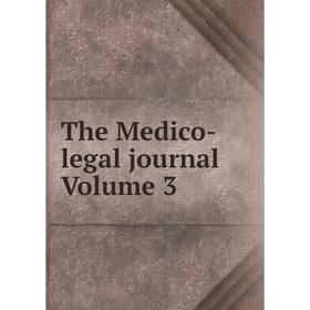 

Книга The Medico-legal journal Volume 3