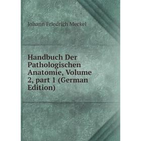 

Книга Handbuch Der Pathologischen Anatomie, Volume 2, part 1 (German Edition)