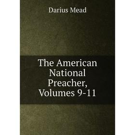 

Книга The American National Preacher, Volumes 9-11
