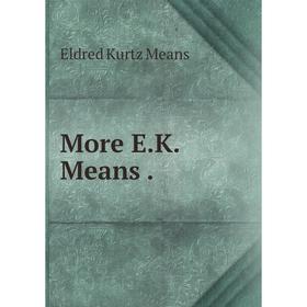 

Книга More EK Means