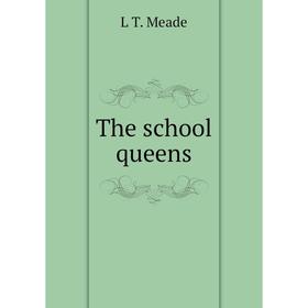 

Книга The school queens