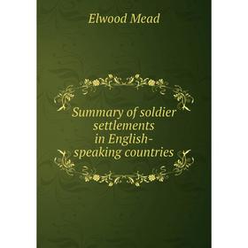 

Книга Summary of soldier settlements in English-speaking countries