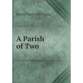 

Книга A Parish of Two