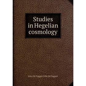 

Книга Studies in Hegelian cosmology