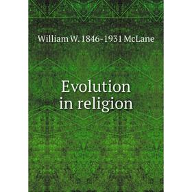 

Книга Evolution in religion