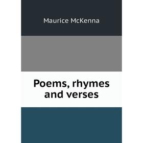 

Книга Poems, rhymes and verses