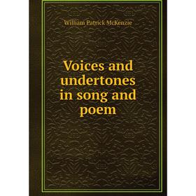 

Книга Voices and undertones in song and poem