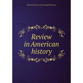

Книга Review in American history