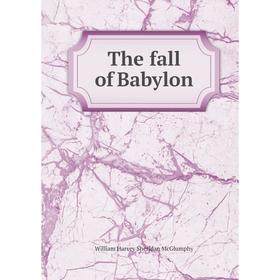 

Книга The fall of Babylon