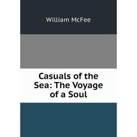 

Книга Casuals of the Sea: The Voyage of a Soul