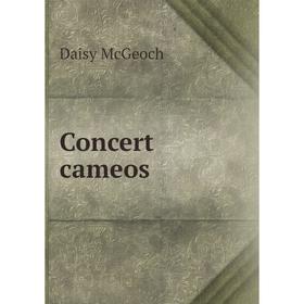 

Книга Concert cameos