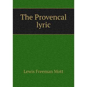 

Книга The Provencal lyric