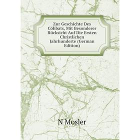 

Книга Zur Geschichte Des Cölibats, Mit Besonderer Rücksicht Auf Die Ersten Christlichen Jahrhunderte (German Edition)