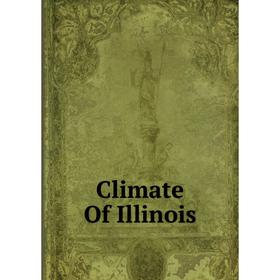 

Книга Climate Of Illinois