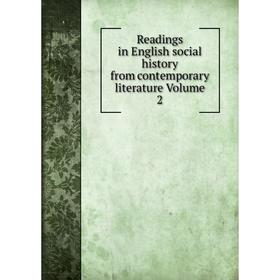 

Книга Readings in English social history from contemporary literature Volume 2